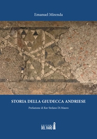Storia della giudecca andriese - Librerie.coop