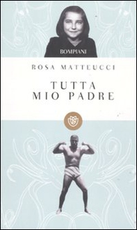 Tutta mio padre - Librerie.coop Tutta mio padre - Librerie.coop