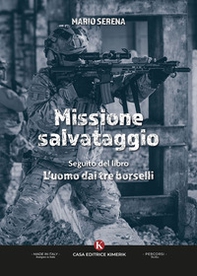 Missione salvataggio. Seguito del libro L'uomo dai tre borselli - Librerie.coop