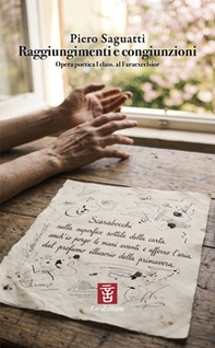 Raggiungimenti e congiunzioni. Opera poetica I class. al Faraexcelsior - Librerie.coop