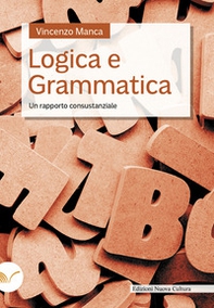 Logica e grammatica. Un rapporto consustanziale - Librerie.coop