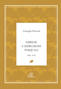 Omelie e istruzioni pasquali 1968-1974 - Librerie.coop Omelie e istruzioni pasquali 1968-1974 - Librerie.coop