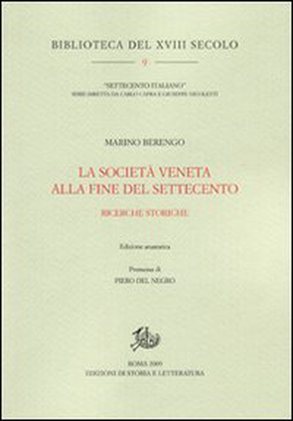 La società veneta alla fine del Settecento. Ricerche storiche - Librerie.coop La società veneta alla fine del Settecento. Ricerche storiche - Librerie.coop
