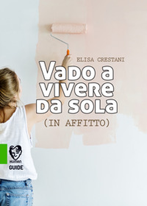 Vado a vivere da sola (in affitto) - Librerie.coop Vado a vivere da sola (in affitto) - Librerie.coop