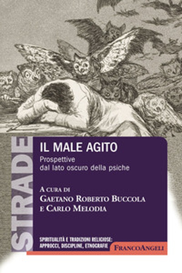 Il male agito. Prospettive dal lato oscuro della psiche - Librerie.coop Il male agito. Prospettive dal lato oscuro della psiche - Librerie.coop