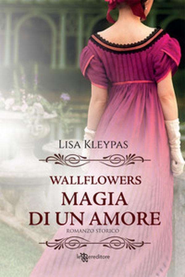 Magia di un amore. Wallflowers - Librerie.coop Magia di un amore. Wallflowers - Librerie.coop