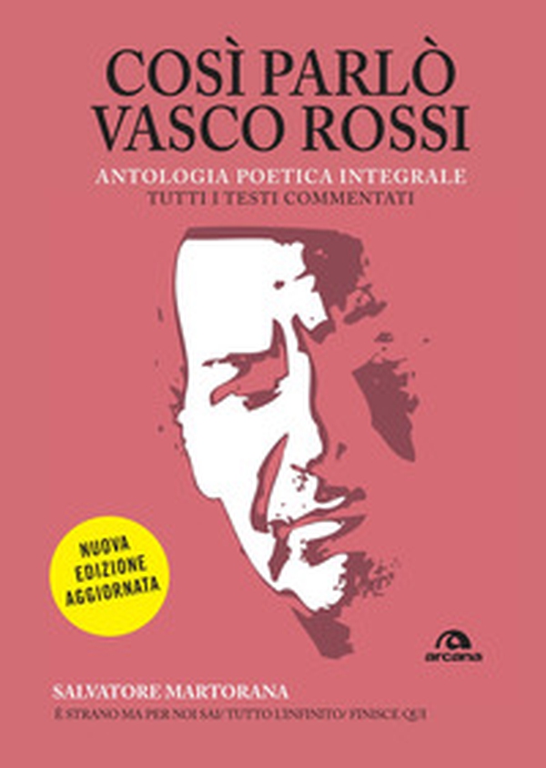 Così parlò Vasco Rossi. Antologia poetica integrale - Librerie.coop Così parlò Vasco Rossi. Antologia poetica integrale - Librerie.coop