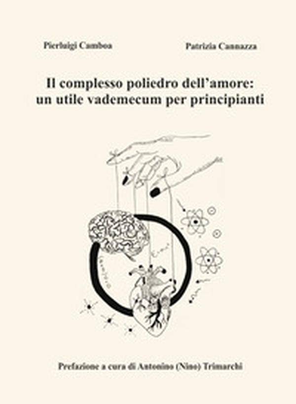 Il complesso poliedro dell'amore: un utile vademecum per principianti - Librerie.coop Il complesso poliedro dell'amore: un utile vademecum per principianti - Librerie.coop