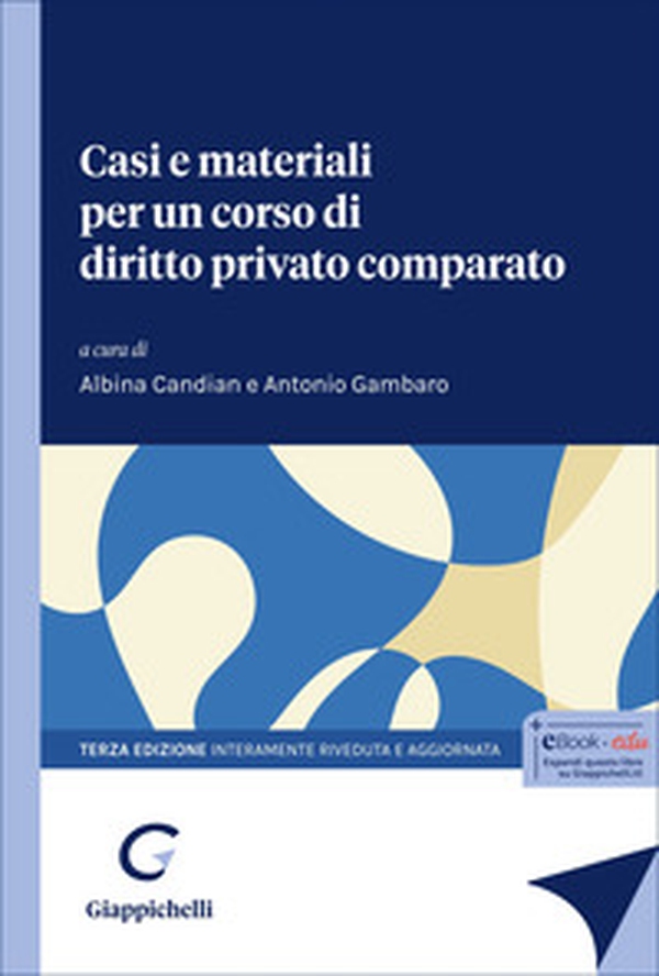 Casi e materiali per un corso di diritto privato comparato. Le tradizioni di common law e civil law - Librerie.coop