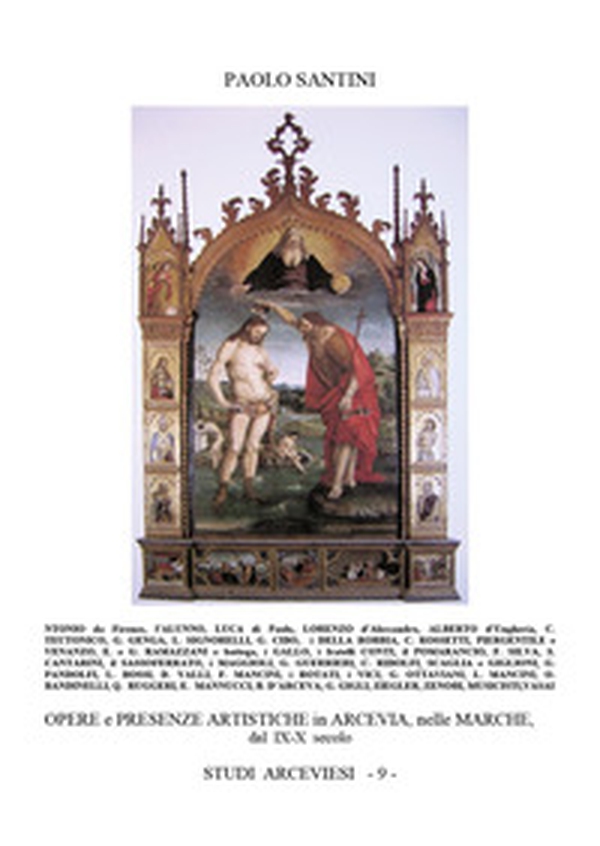 Opere e presenze artistiche in Arcevia, nelle Marche, dal IX-X secolo - Librerie.coop Opere e presenze artistiche in Arcevia, nelle Marche, dal IX-X secolo - Librerie.coop