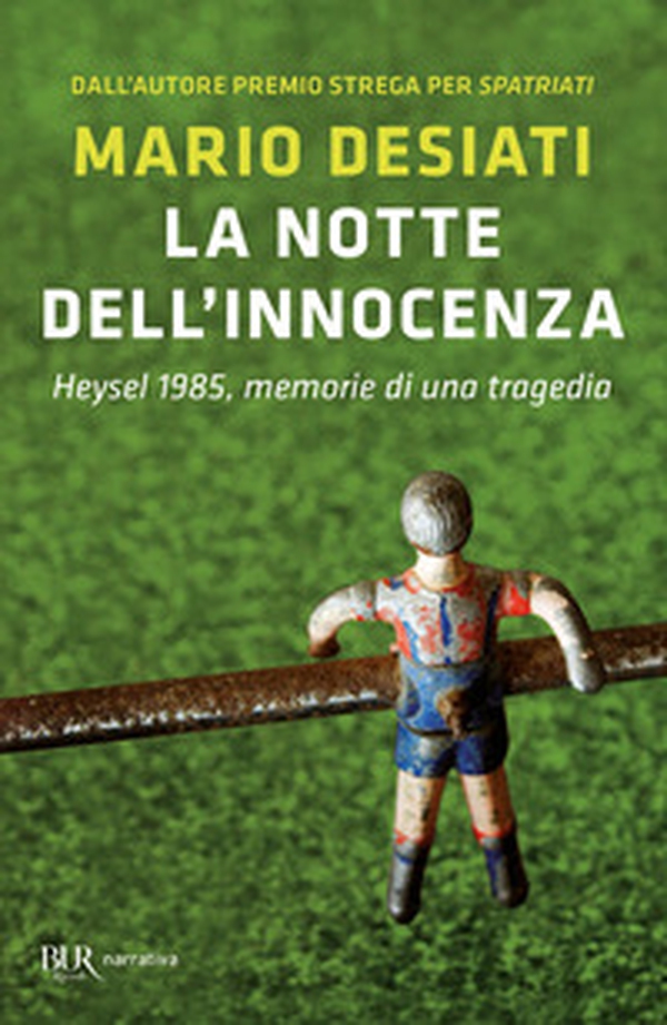 La notte dell'innocenza. Heysel 1985, memorie di una tragedia - Librerie.coop La notte dell'innocenza. Heysel 1985, memorie di una tragedia - Librerie.coop