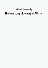 The true story of Johnny McAllister - Librerie.coop