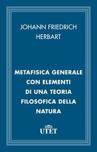 Metafisica generale con elementi di una teoria filosofica della natura - Librerie.coop