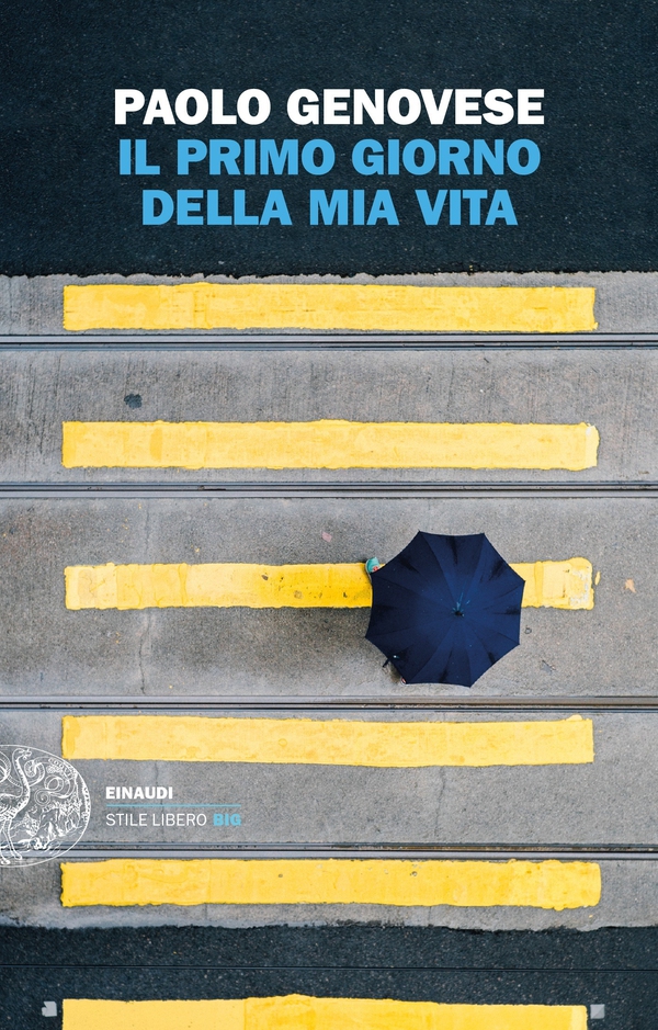 Il primo giorno della mia vita - Librerie.coop Il primo giorno della mia vita - Librerie.coop