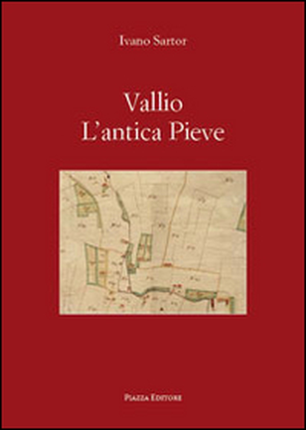 Vallio l'antica Pieve - Librerie.coop Vallio l'antica Pieve - Librerie.coop