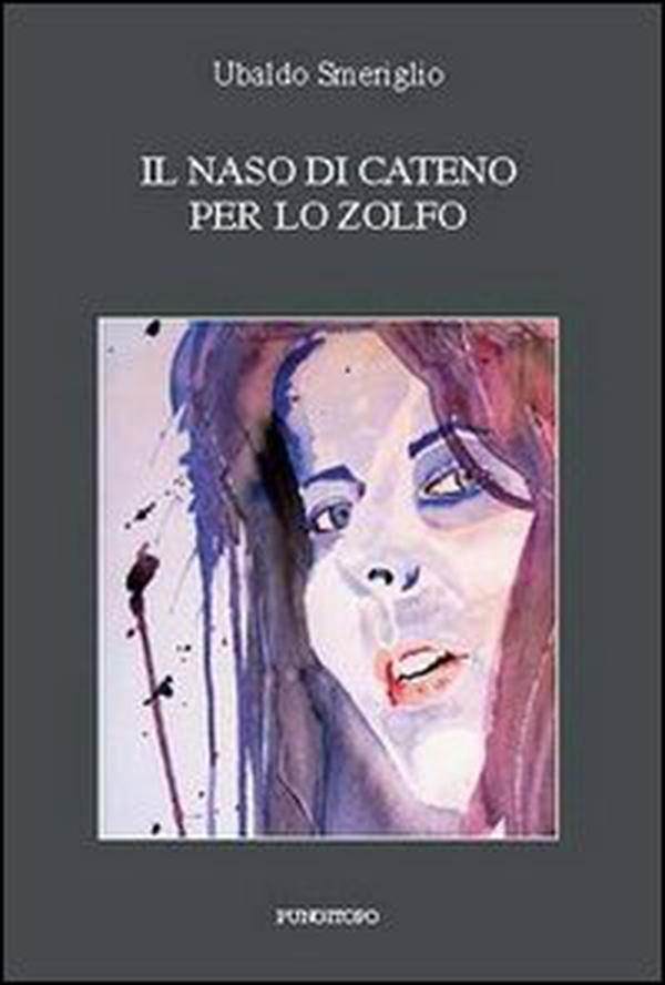 Il naso di Cateno per lo zolfo - Librerie.coop Il naso di Cateno per lo zolfo - Librerie.coop