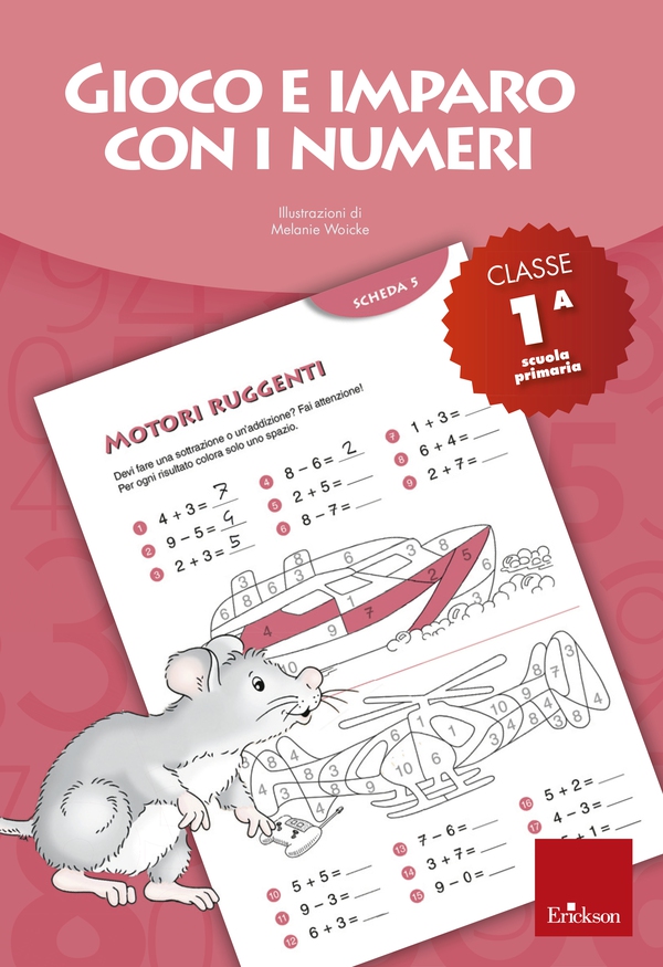 Gioco e imparo con i numeri - CLASSE PRIMA - Librerie.coop Gioco e imparo con i numeri - CLASSE PRIMA - Librerie.coop
