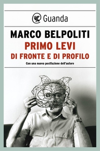 Primo Levi di fronte e di profilo - Librerie.coop Primo Levi di fronte e di profilo - Librerie.coop
