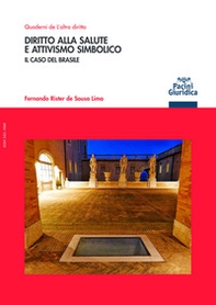 Diritto alla salute e attivismo simbolico. Il caso del Brasile - Librerie.coop