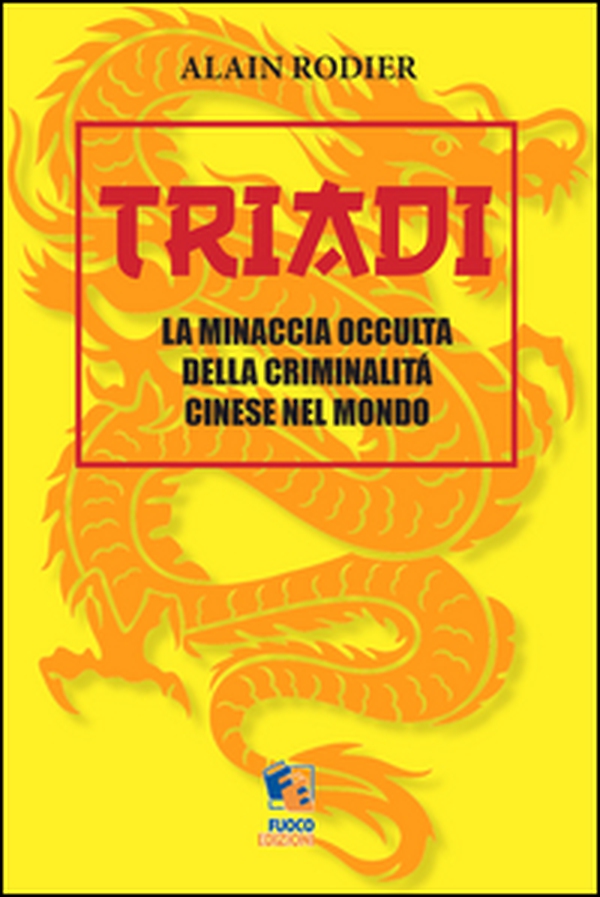 Triadi. La minaccia occulta della criminalità cinese nel mondo - Librerie.coop Triadi. La minaccia occulta della criminalità cinese nel mondo - Librerie.coop