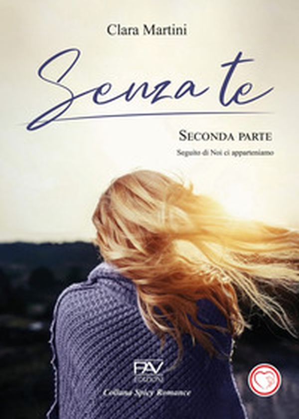 Senza te - Vol. 2 - Librerie.coop Senza te - Vol. 2 - Librerie.coop