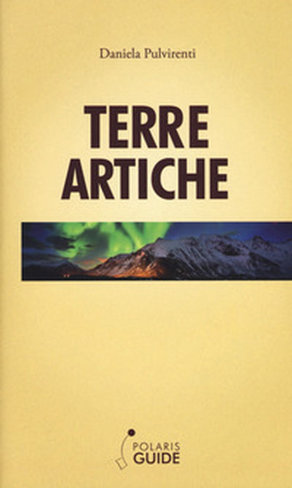 Terre artiche. Norvegia, Svezia, Finlandia e Groenlandia - Librerie.coop Terre artiche. Norvegia, Svezia, Finlandia e Groenlandia - Librerie.coop