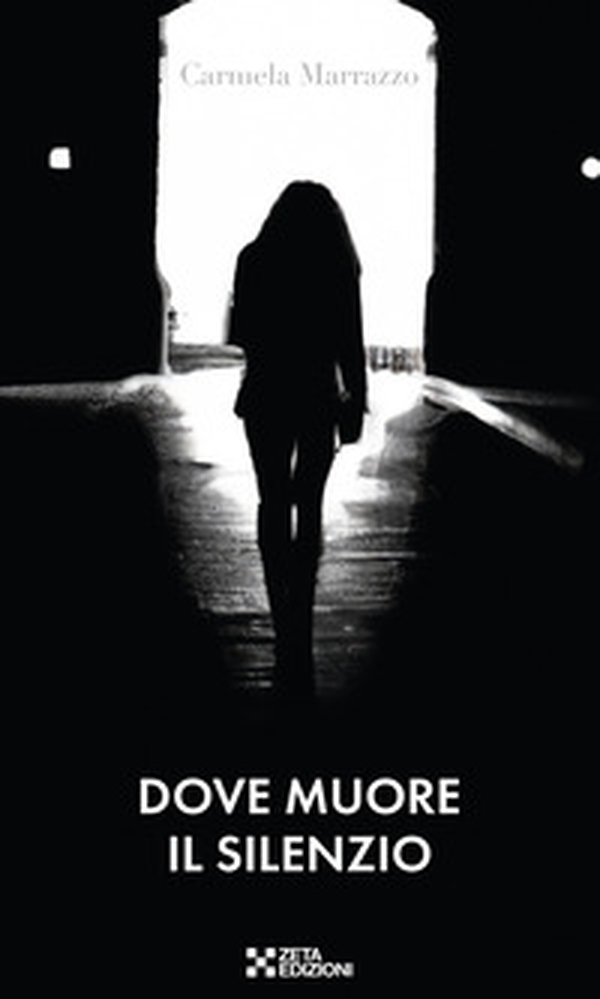 Dove muore il silenzio - Librerie.coop Dove muore il silenzio - Librerie.coop