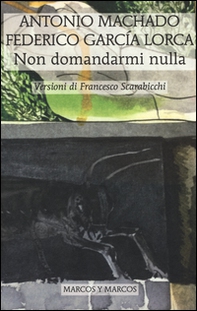 Non domandarmi nulla. Testo spagnolo a fronte - Librerie.coop