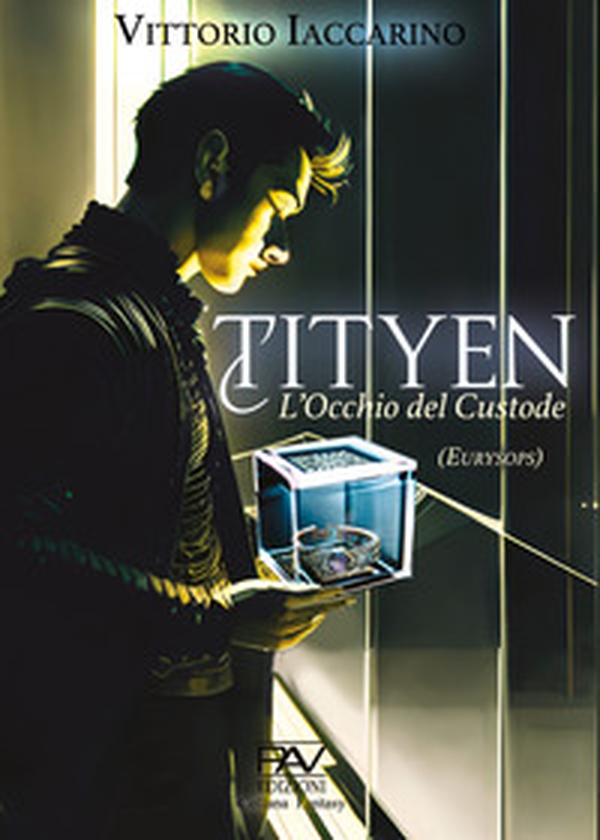 Tityen. L'occhio del custode. Eurysops - Librerie.coop Tityen. L'occhio del custode. Eurysops - Librerie.coop