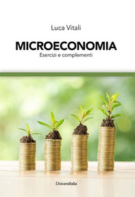 Microeconomia. Esercizi e complementi - Librerie.coop