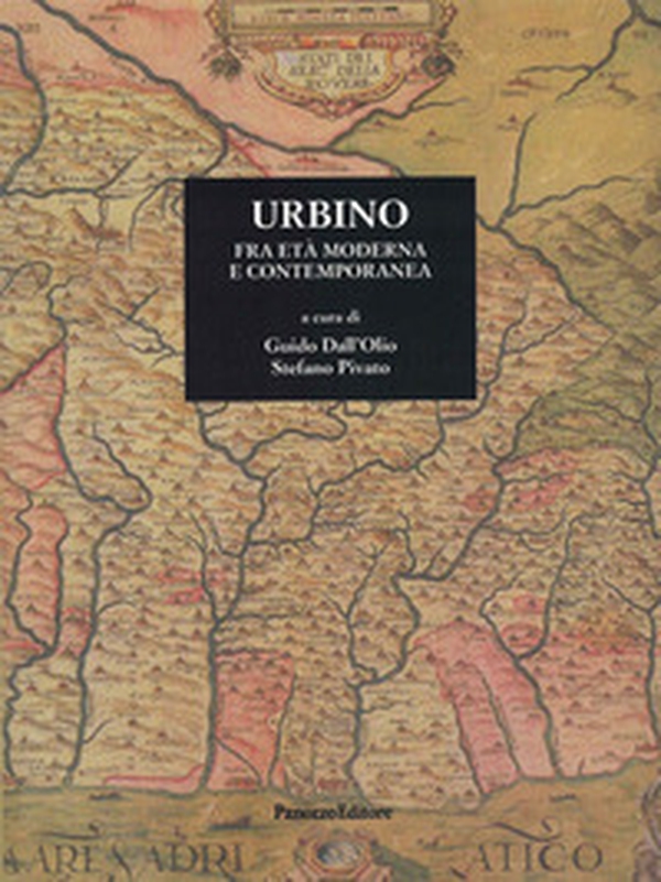 Urbino fra età moderna e contemporanea - Librerie.coop Urbino fra età moderna e contemporanea - Librerie.coop