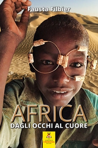 Africa. Dagli occhi al cuore - Librerie.coop