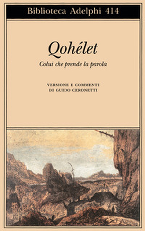 Qohélet. Colui che prende la parola - Librerie.coop Qohélet. Colui che prende la parola - Librerie.coop