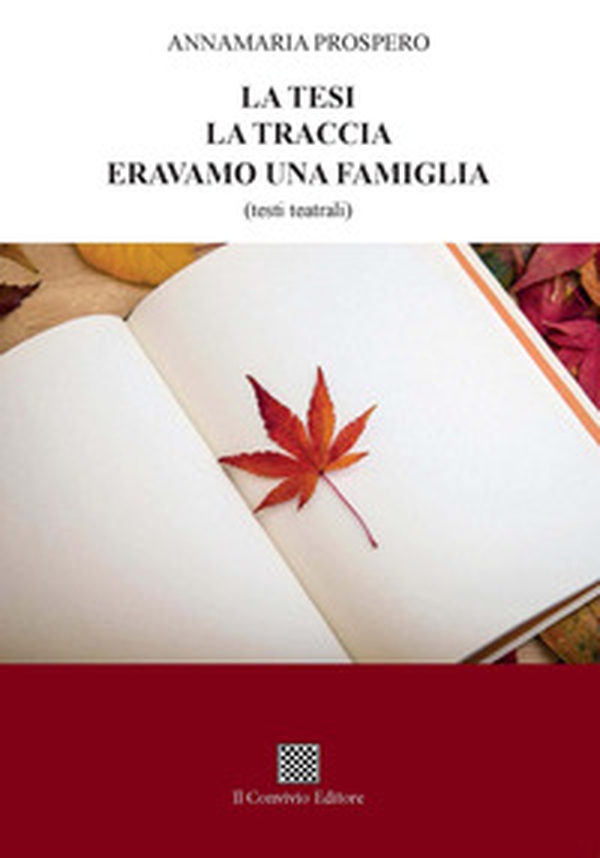La tesi-La traccia-Eravamo una famiglia - Librerie.coop La tesi-La traccia-Eravamo una famiglia - Librerie.coop
