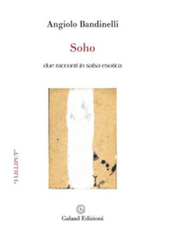 Soho. Due racconti in salsa esotica - Librerie.coop Soho. Due racconti in salsa esotica - Librerie.coop