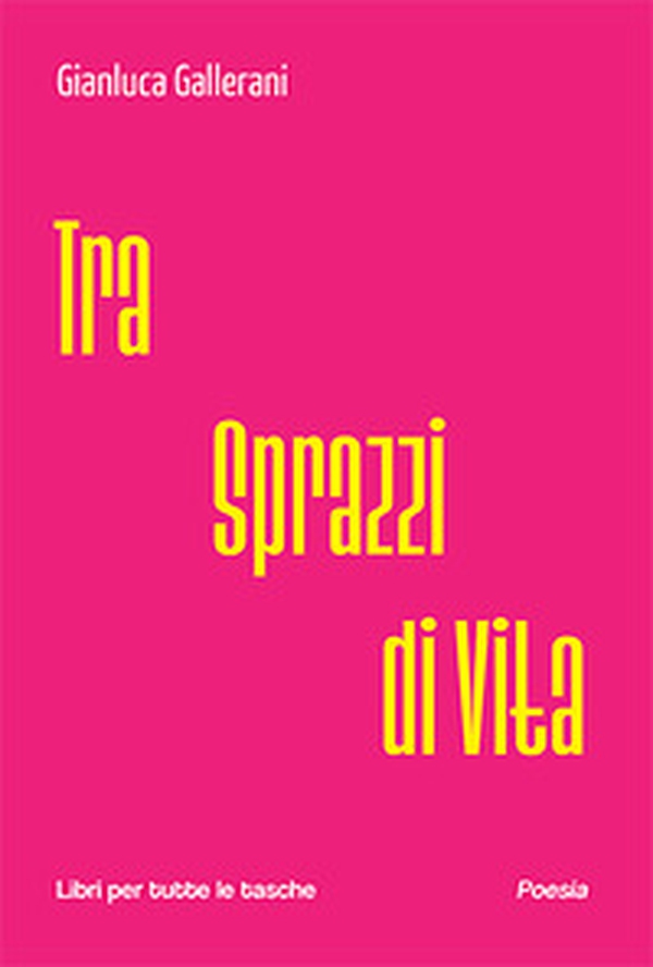 Tra sprazzi di vita - Librerie.coop Tra sprazzi di vita - Librerie.coop