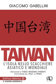 Taiwan. L'isola nello scacchiere asiatico e mondiale - Librerie.coop