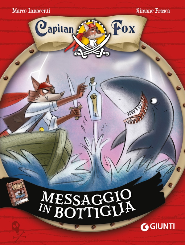 Capitan Fox. Messaggio in bottiglia - Librerie.coop