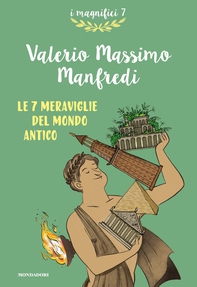 Le 7 meraviglie del mondo antico - Librerie.coop Le 7 meraviglie del mondo antico - Librerie.coop