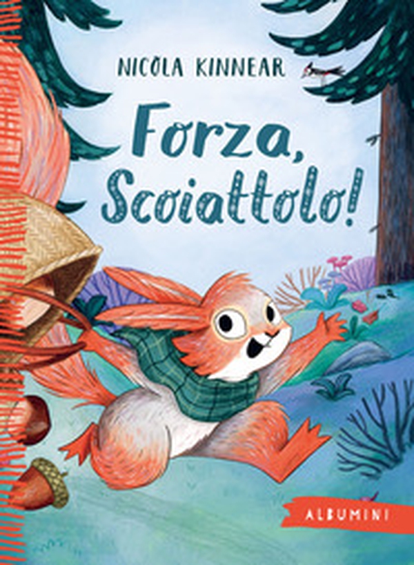 Forza, scoiattolo! - Librerie.coop Forza, scoiattolo! - Librerie.coop