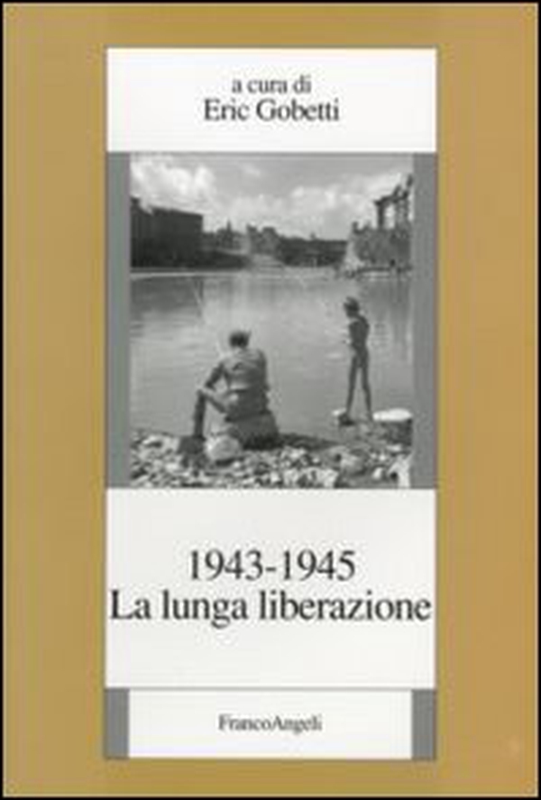 La lunga liberazione 1943-1945 - Librerie.coop La lunga liberazione 1943-1945 - Librerie.coop