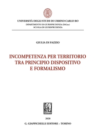 Incompetenza per territorio tra principio dispositivo e formalismo- e-Book - Librerie.coop
