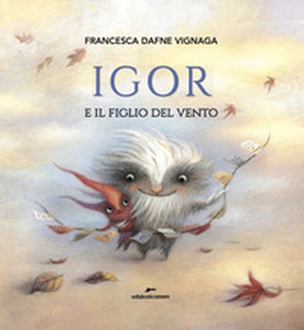 Igor e il figlio del vento - Librerie.coop