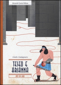 Teseo e Arianna. Miti ed eroi - Librerie.coop Teseo e Arianna. Miti ed eroi - Librerie.coop
