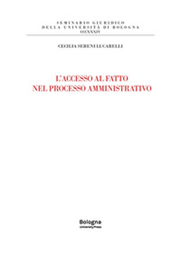 L'accesso al fatto nel processo amministrativo - Librerie.coop L'accesso al fatto nel processo amministrativo - Librerie.coop
