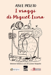 I viaggi di Miguel Luna - Librerie.coop