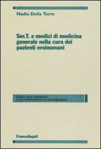 Ser.T. e medici di medicina generale nella cura dei pazienti eroinomani - Librerie.coop