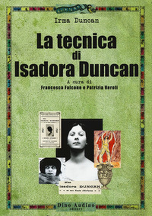 La tecnica di Isadora Duncan - Librerie.coop La tecnica di Isadora Duncan - Librerie.coop