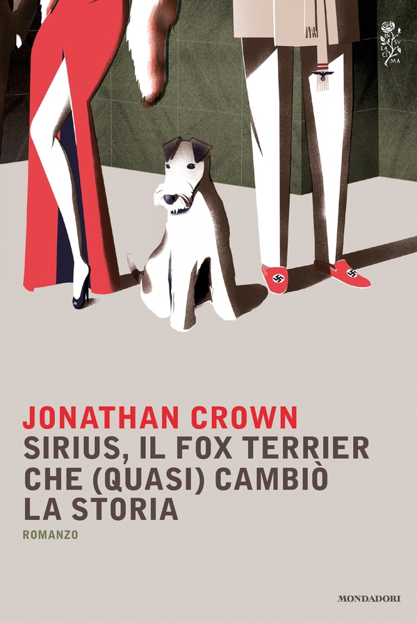 Sirius, il fox terrier che (quasi) cambiò la storia - Librerie.coop Sirius, il fox terrier che (quasi) cambiò la storia - Librerie.coop
