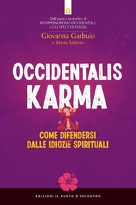 Occidentalis karma. Come difendersi dalle idiozie spirituali - Librerie.coop